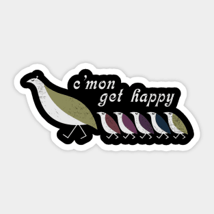 C'mon Get Happy Sticker